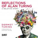 Reflections of Alan Turing: A Relative Story Audiobook