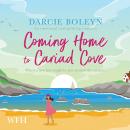 Coming Home to Cariad Cove Audiobook