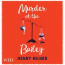 Murder at the Bailey Audiobook