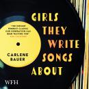 Girls They Write Songs About Audiobook