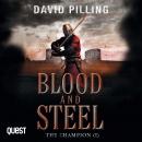 The Champion (I): Blood and Steel Audiobook