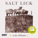 Salt Lick: Longlisted for the Women's Prize for Fiction 2022