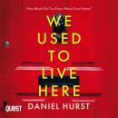 We Used to Live Here: An addictive and gripping psychological thriller Audiobook