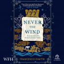 Never The Wind Audiobook