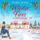 Winter Fires at Mill Grange: The Mill Grange Series Book 4 Audiobook