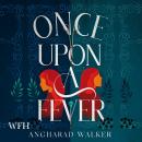 Once Upon a Fever Audiobook