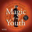 The Magic of My Youth Audiobook
