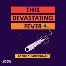 This Devastating Fever Audiobook