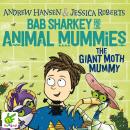 The Giant Moth Mummy Audiobook