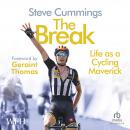 The Break: Life as a Cycling Maverick Audiobook