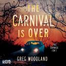 The Carnival is Over Audiobook