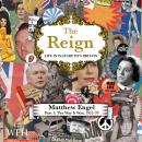 The Reign - Life in Elizabeth's Britain, Part I: The Way It Was, 1952–79 Audiobook