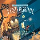 Festergrimm: The Legends of Eerie-on-Sea, Book 4 Audiobook