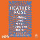 Nothing Bad Ever Happens Here Audiobook