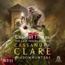 The Last Hours: Chain of Thorns Audiobook