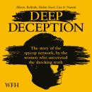 Deep Deception: The story of the spycop network, by the women who uncovered the shocking truth Audiobook