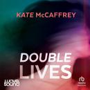 Double Lives Audiobook