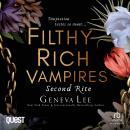 Filthy Rich Vampires: Second Rite: Filthy Rich Vampires Book 2 Audiobook
