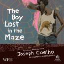 The Boy Lost In The Maze Audiobook