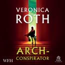 Arch-Conspirator Audiobook