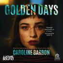 Golden Days, Caroline Barron