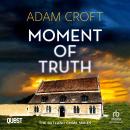 Moment of Truth: Rutland Crime Series Book 5 Audiobook