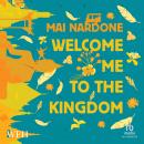 Welcome Me to the Kingdom Audiobook