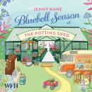 Bluebell Season at The Potting Shed Audiobook