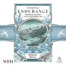Finding Endurance: Shackleton, My Father and a World Without End Audiobook