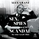 Sex, Spies and Scandal: The John Vassall Affair Audiobook