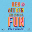 Here Comes the Fun: A Year of Making Merry Audiobook