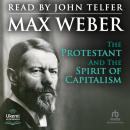 The Protestant Ethic and the Spirit of Capitalism Audiobook