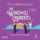 The Windmill Murders: No. 2 Feline Detective Agency, Book 11 Audiobook