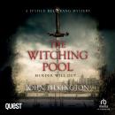 The Witching Pool: A Justice Belstrang Mystery: Justice Belstrang Mysteries Book 2 Audiobook