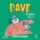 Dave Pigeon: Racer!: Dave Pigeon, Book 3 Audiobook