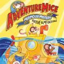 AdventureMice: Mermouse Mystery: Mermouse Mystery Audiobook