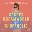 The Secret Dreamworld of a Shopaholic Audiobook