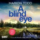 A Blind Eye: Detective Clare Mackay Book 7 Audiobook