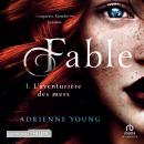 [French] - Fable: L'aventurière des mers: L'aventurière des mers Audiobook