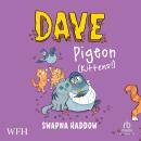 Dave Pigeon: Kittens!: Dave Pigeon, Book 5 Audiobook