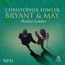 Bryant & May’s Peculiar London Audiobook
