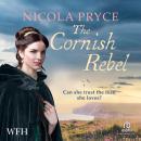 The Cornish Rebel: Cornish Sagas, Book 7 Audiobook