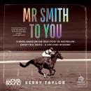 Mr Smith to You Audiobook