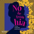 No Be From Hia Audiobook