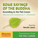 Some Sayings of the Buddha: An Anthology selected and translated by F L Woodward Audiobook