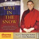 Cave in the Snow: Tenzin Palmo's Quest for Enlightenment Audiobook