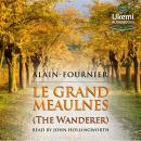 Le Grand Meaulnes [The Wanderer] Audiobook