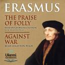 The Praise of Folly/Against War Audiobook