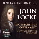 Two Treatises of Government and A Letter Concerning Toleration Audiobook