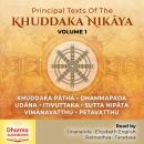 Principal Texts of the Khuddaka Nikaya: Volume 1 Audiobook